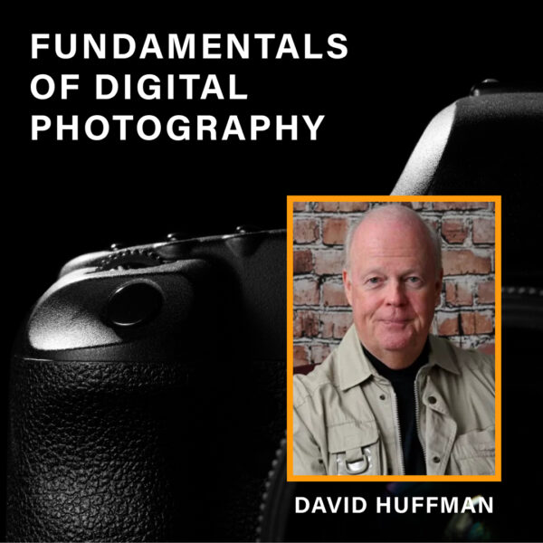 Fundamentals of Digital Photography  - David Huffman